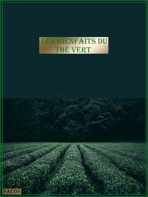 cover image of les bienfaits du thé vert